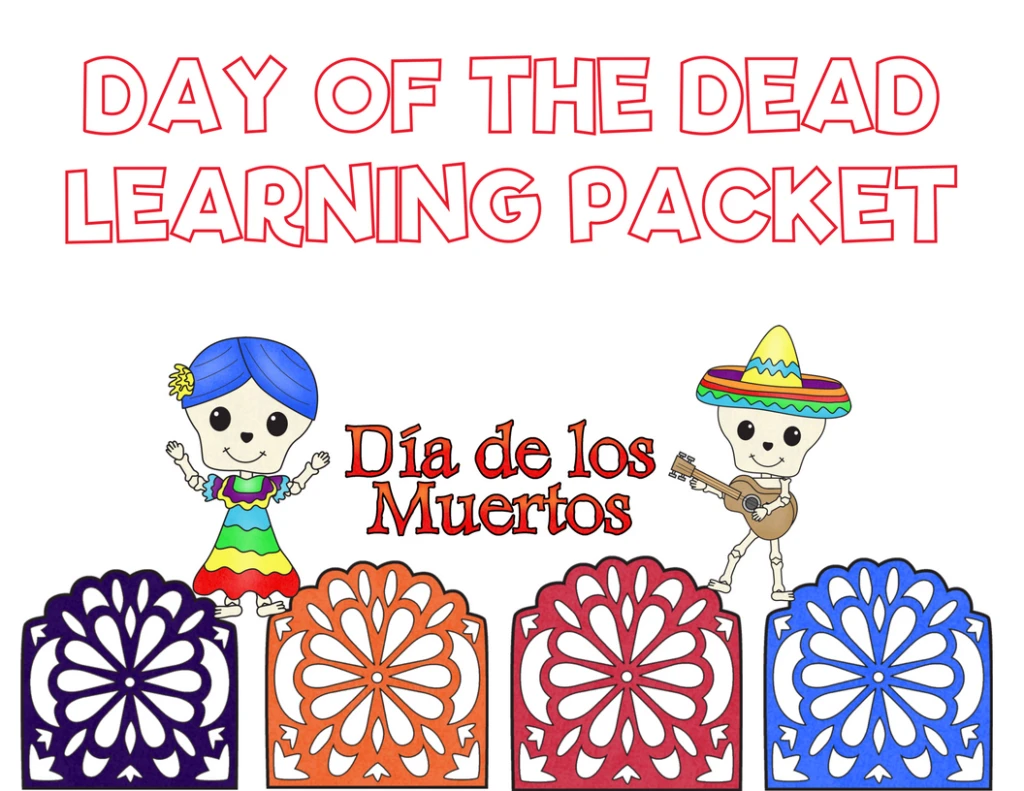 Dia de los Muertos - Day of the Dead Learning Packet