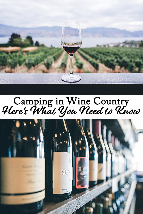 There's not vacation I love more than camping in wine country. Enjoy a glass of wine at the vineyard, or better yet, pitch your tent at the vineyard or in a nearby campground. Sounds like paradise, right? Want to go camping in wine country? Here's what you need to know.