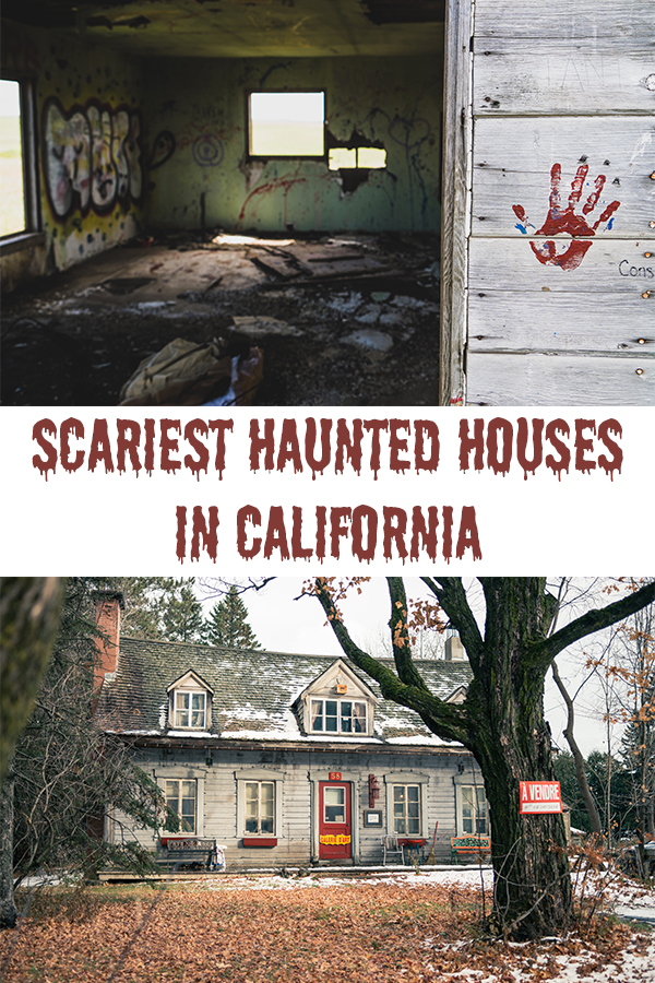 Scariest Haunted Houses in California