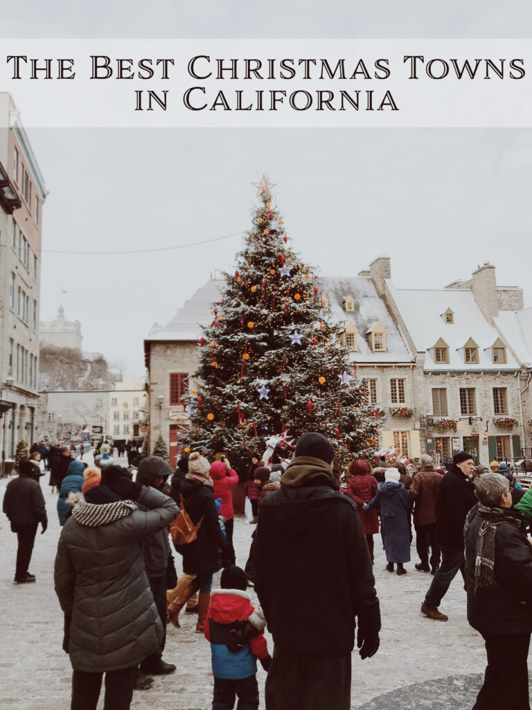 If are in the Golden State and are looking for a great place to spend your time this holiday season, here are some of the best Christmas towns in California.