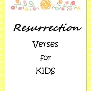 Resurrection Verses for Kids: Teaching Children About the Miracle of Easter