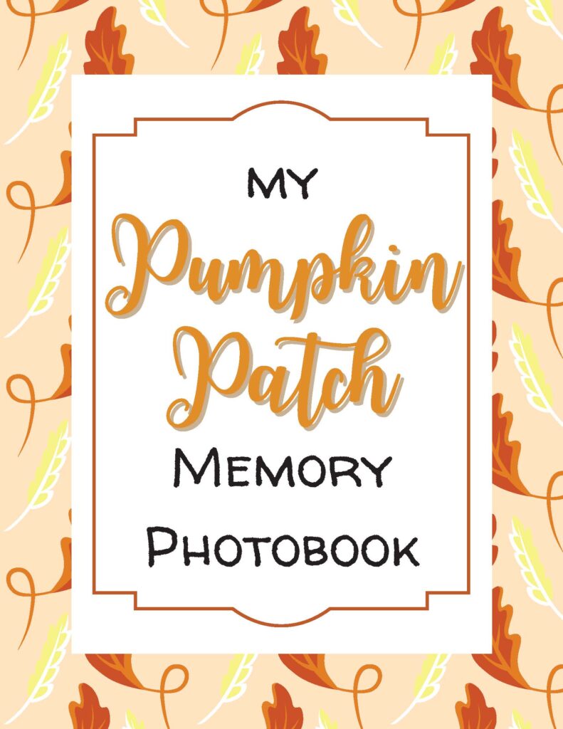 My Pumpkin Patch Memory Photobook