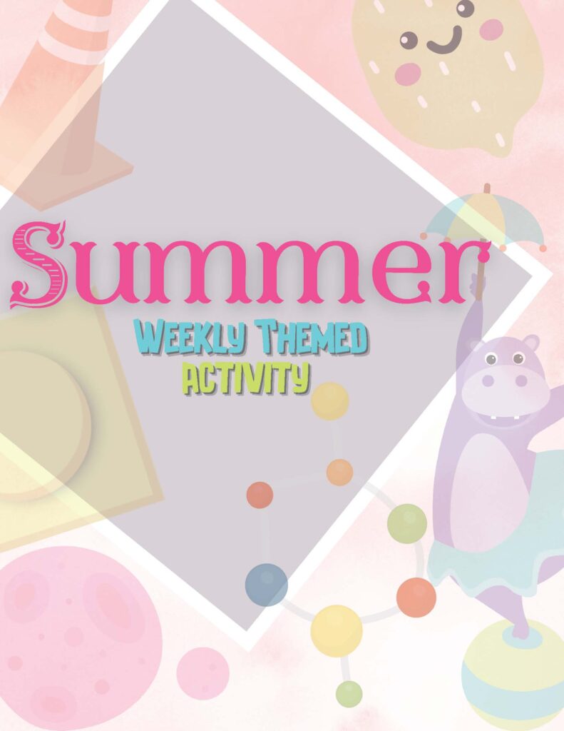 Free Printable Summer Weekly Themed Activities
