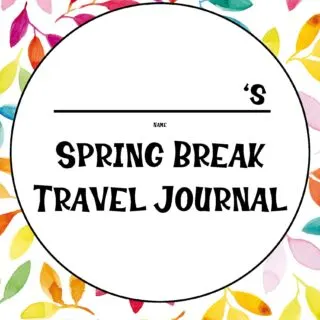 Free Printable Spring Break Travel Journal: Keep Track of Your Adventures